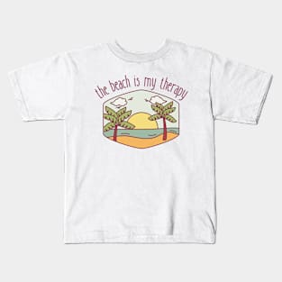 The Beach Is My Therapy | Summer Vacation | Sunny Kids T-Shirt